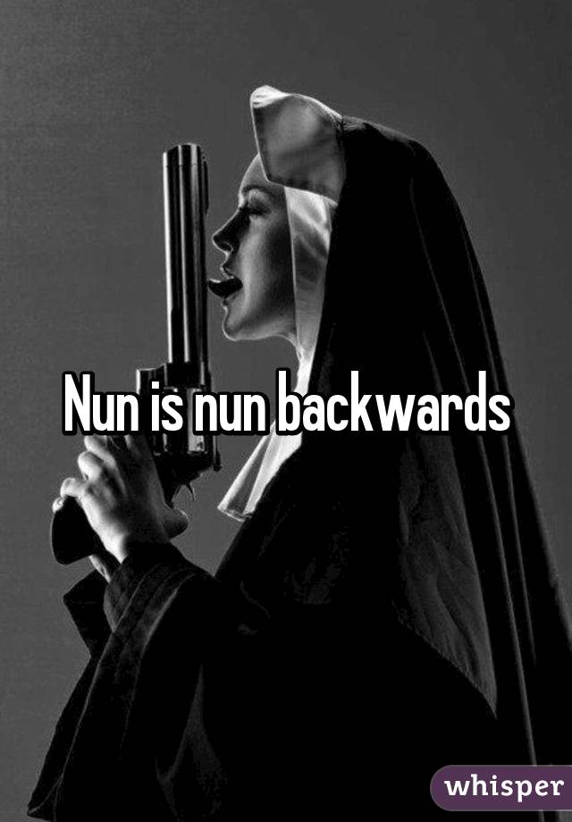 Nun is nun backwards