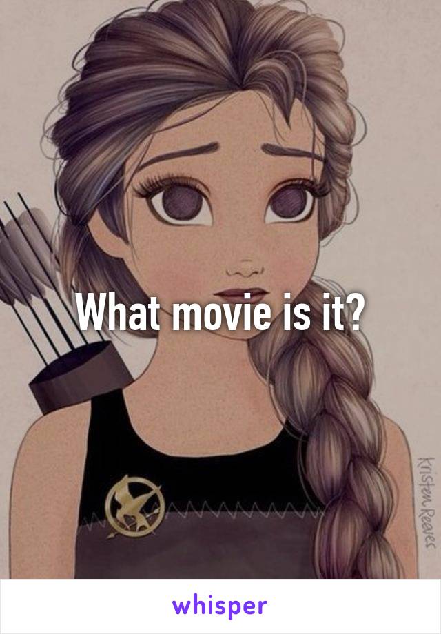 What movie is it?