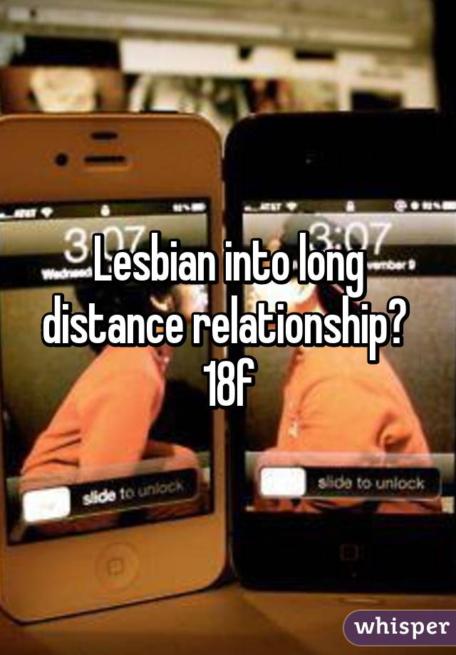 Lesbian Long Distance Relationships 25