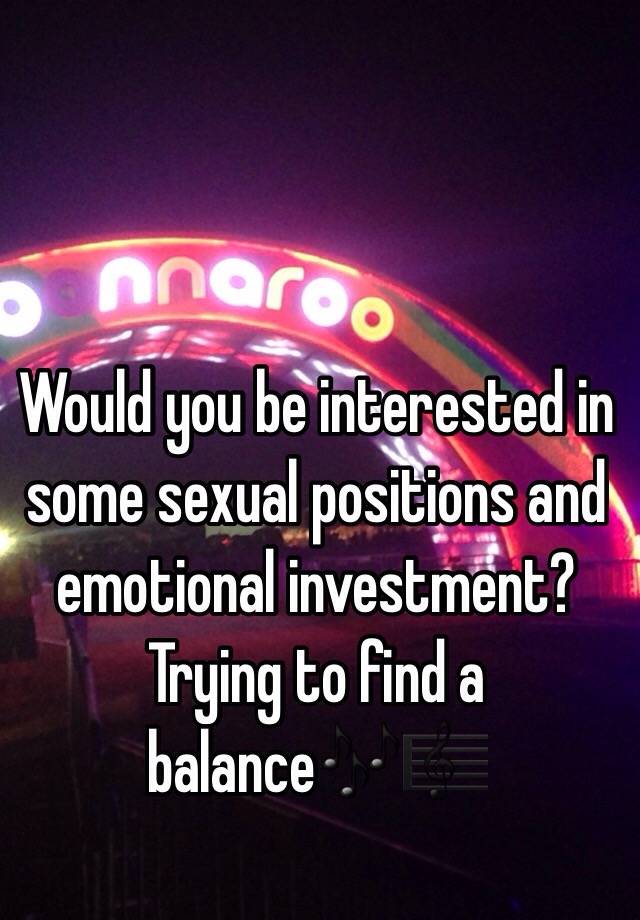 sexual positions and emotional investment