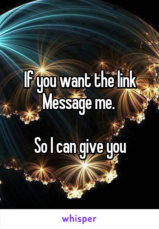 If you want the link Message me. 

So I can give you