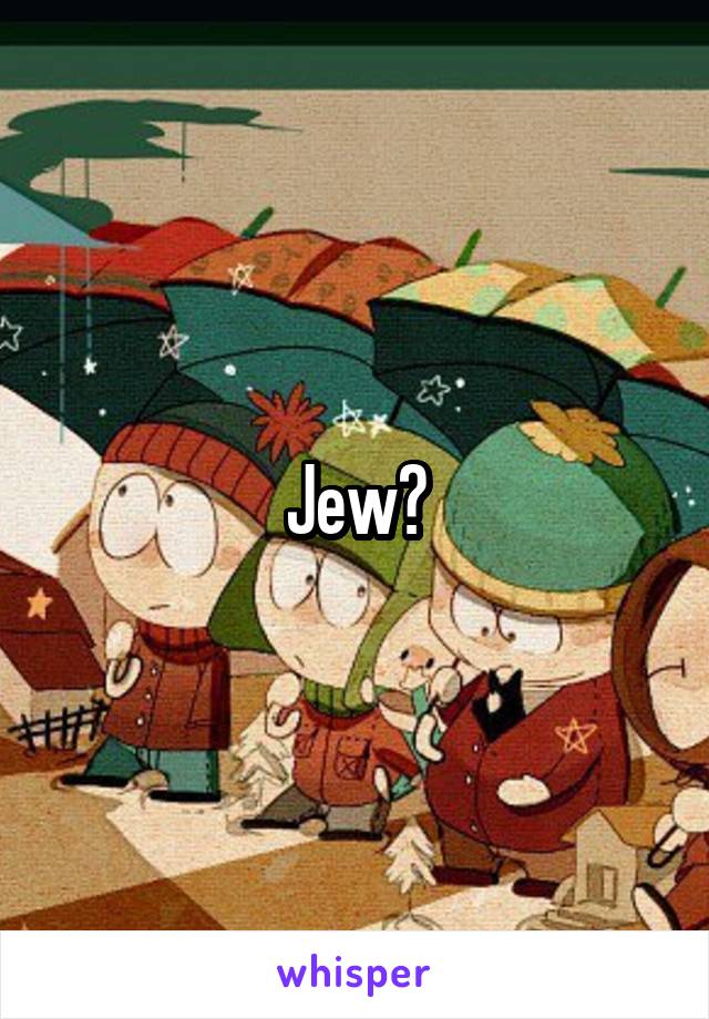 Jew?