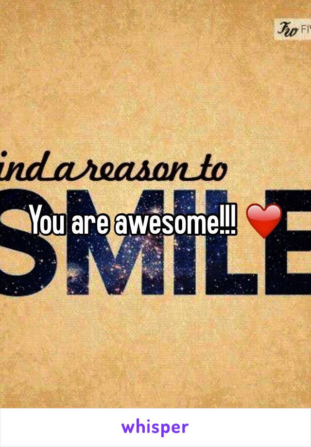 You are awesome!!! ❤️