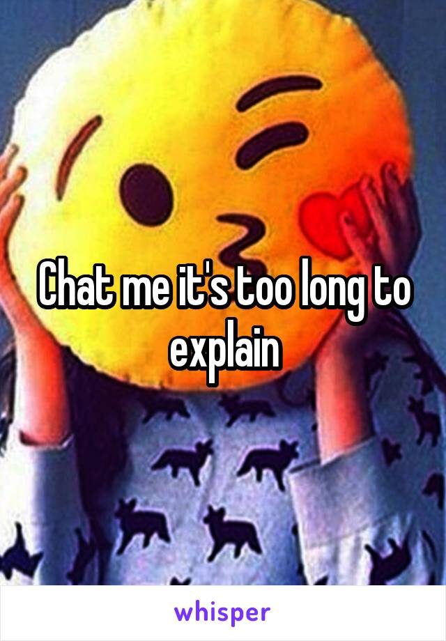 Chat me it's too long to explain