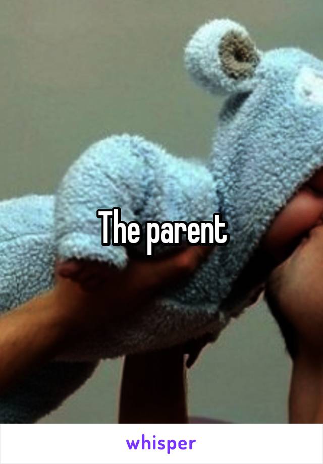 The parent