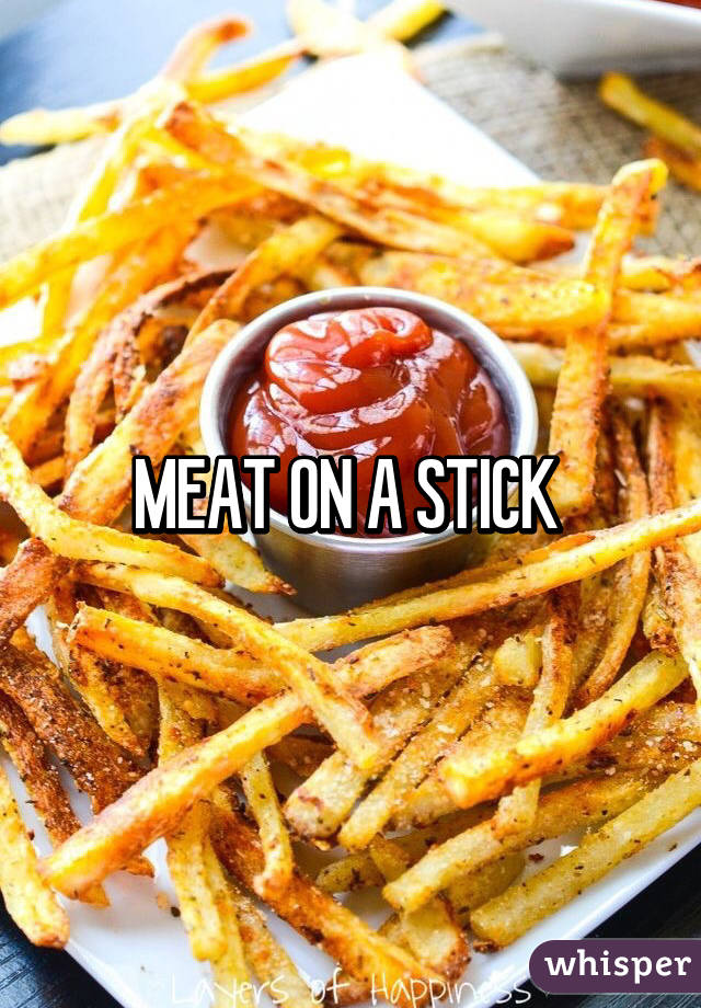 MEAT ON A STICK 