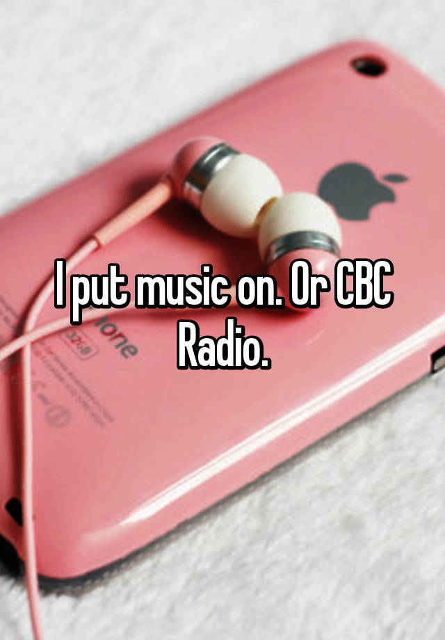 i-put-music-on-or-cbc-radio