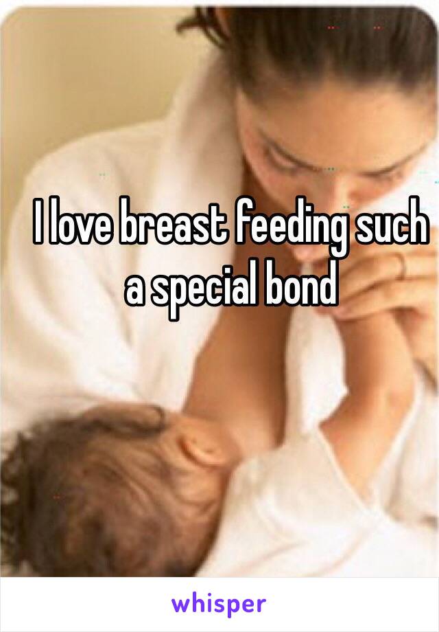 I love breast feeding such a special bond 