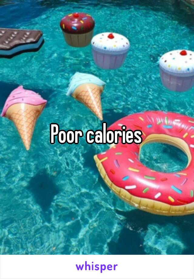 Poor calories