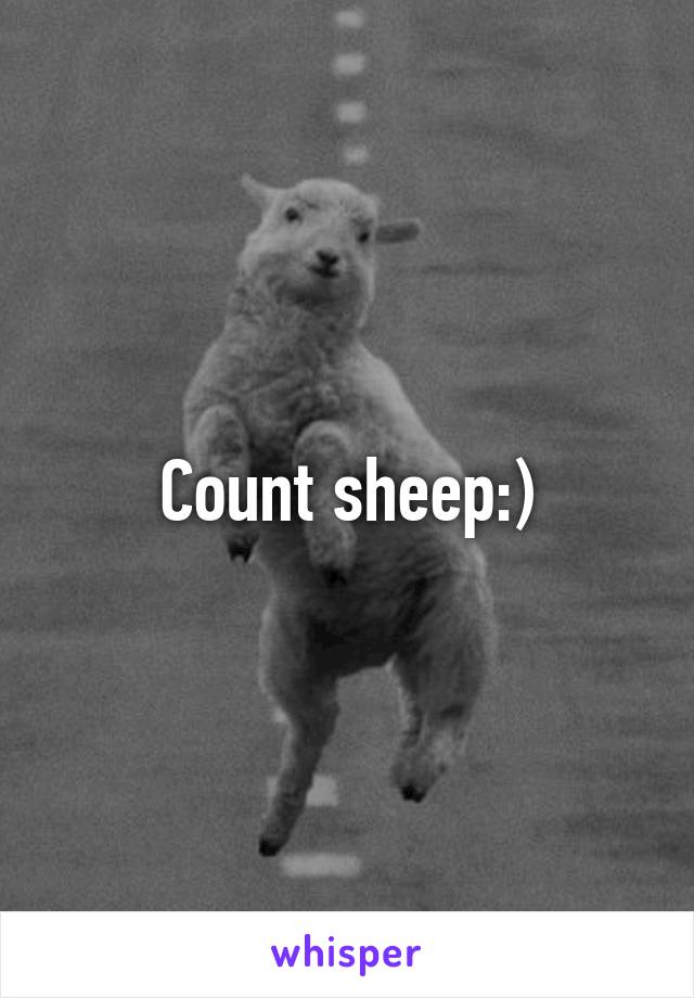 Count sheep:)