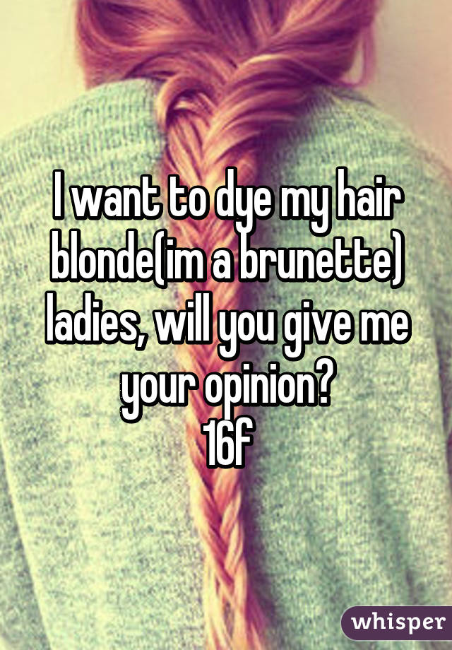 I Want To Dye My Hair Blonde 70