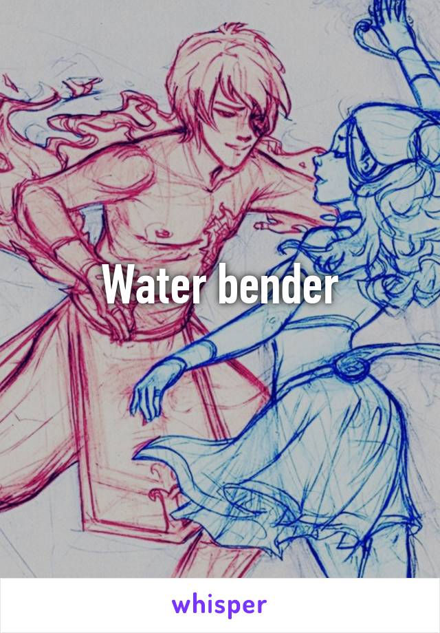 Water bender
