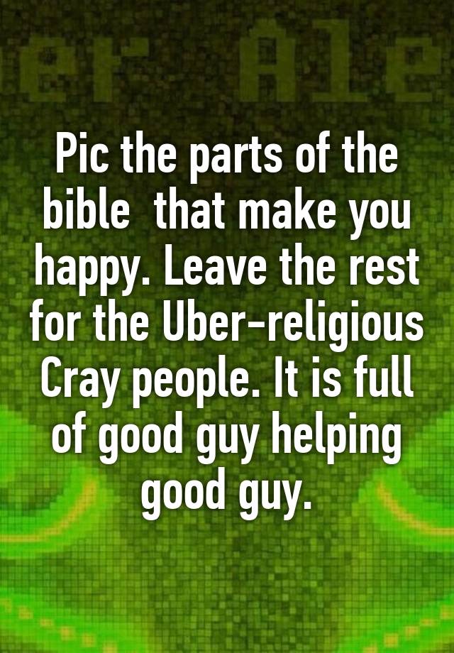 pic-the-parts-of-the-bible-that-make-you-happy-leave-the-rest-for-the