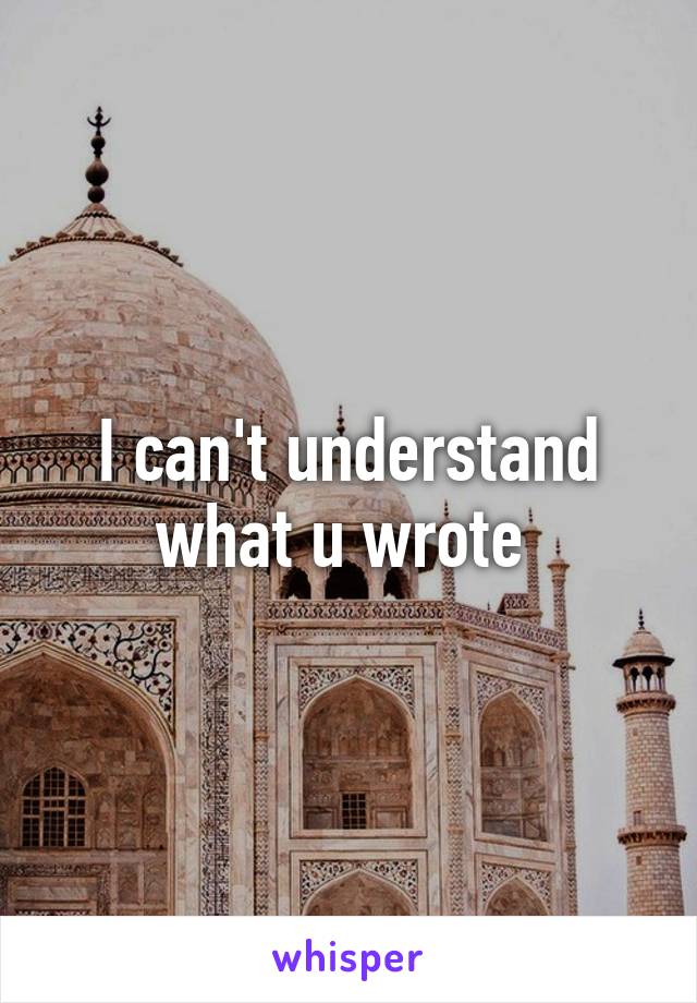 I can't understand what u wrote 