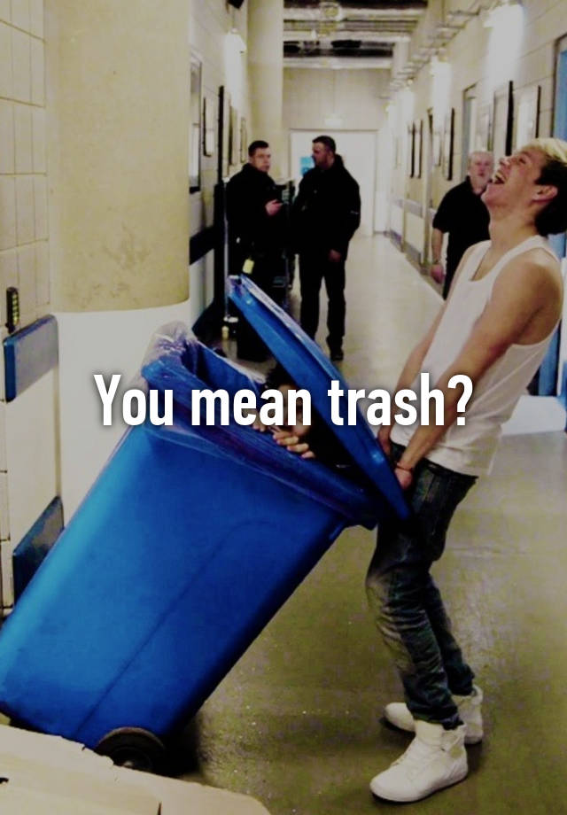 you-mean-trash