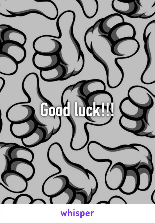 Good luck!!!