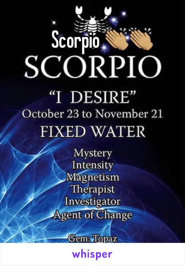 Scorpio 👏🏽👏🏽