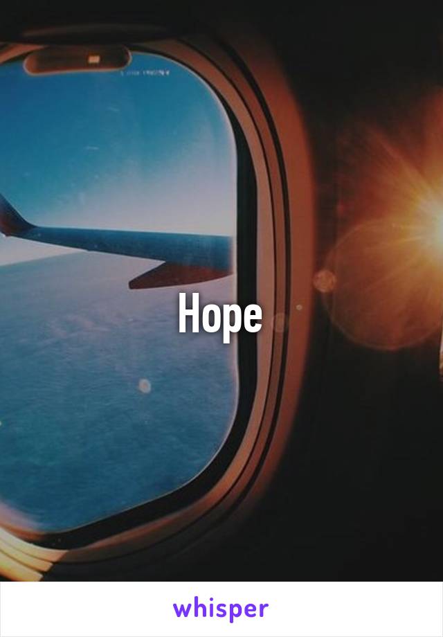 Hope