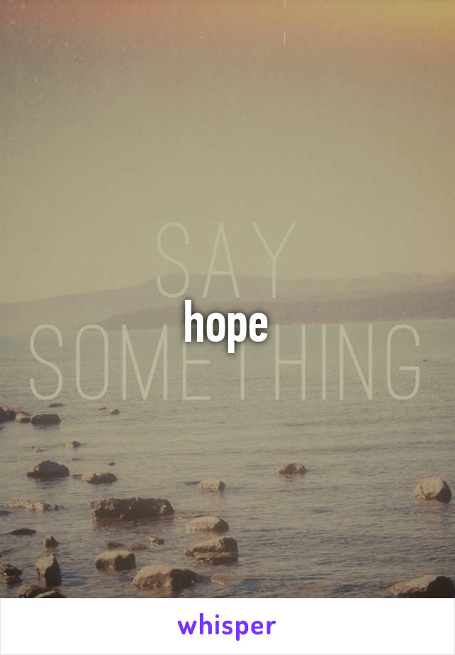 hope