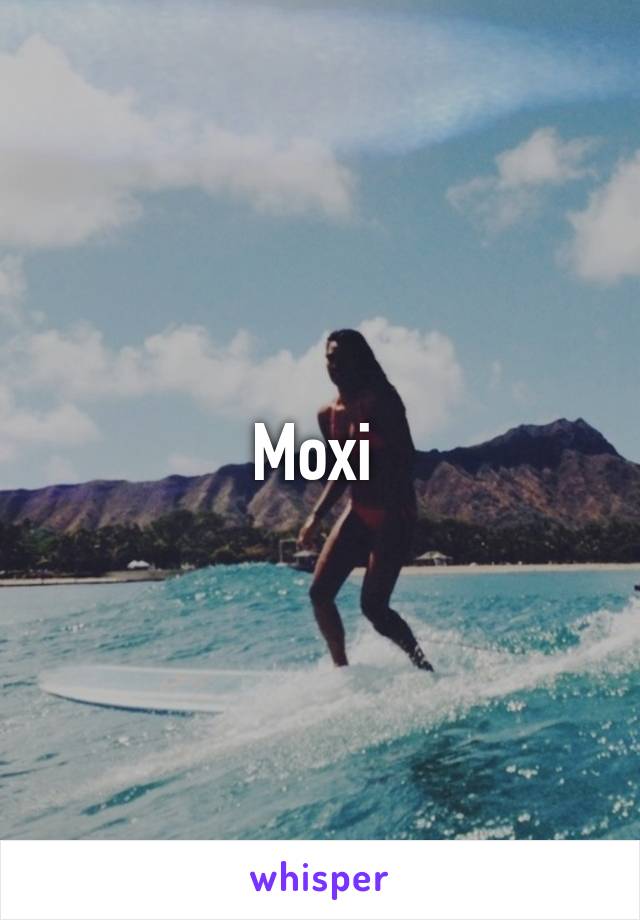 Moxi 