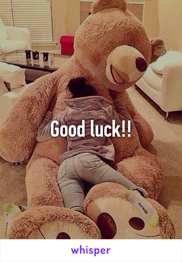 Good luck!!