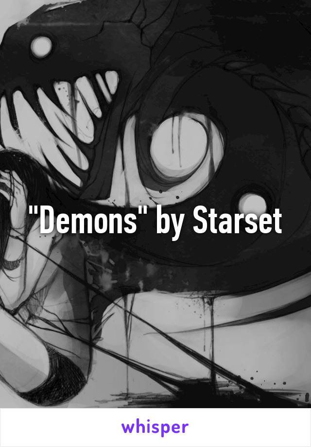 "Demons" by Starset