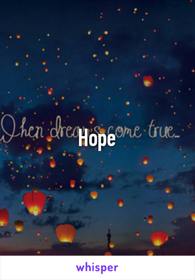 Hope