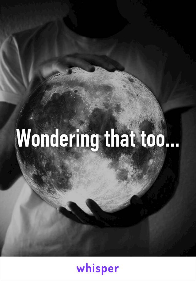 Wondering that too...