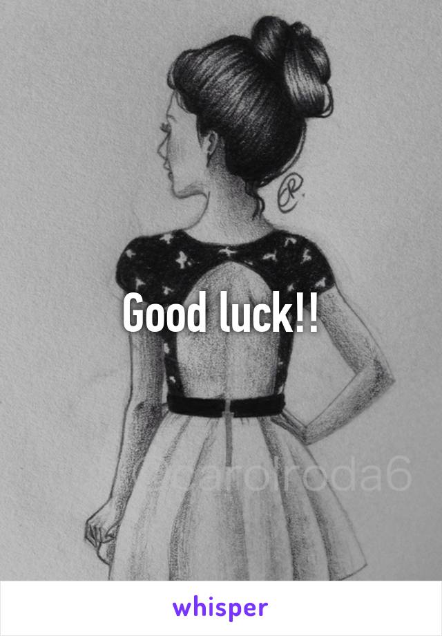 Good luck!!