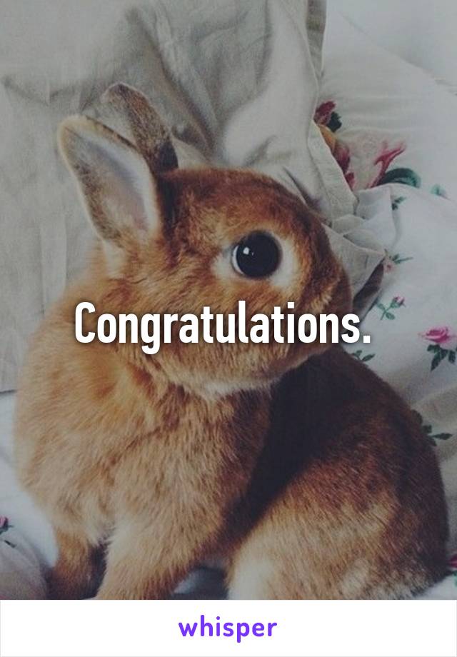 Congratulations. 