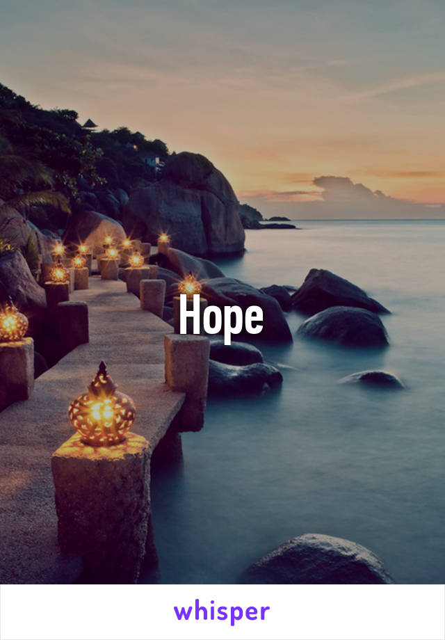 Hope