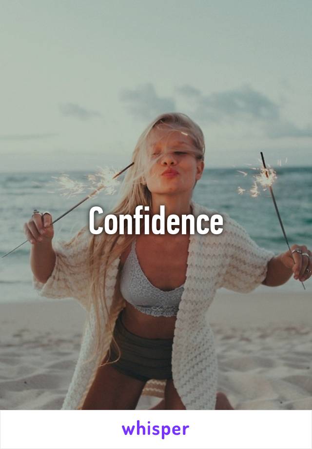 Confidence