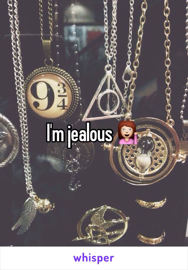 I'm jealous 💁