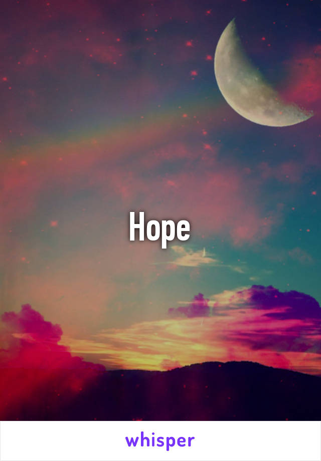 Hope