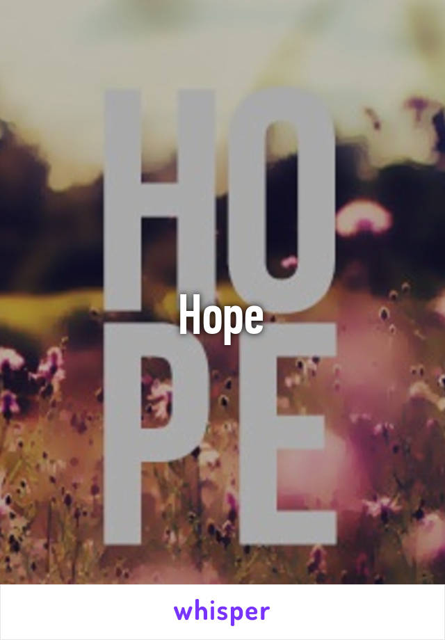 Hope