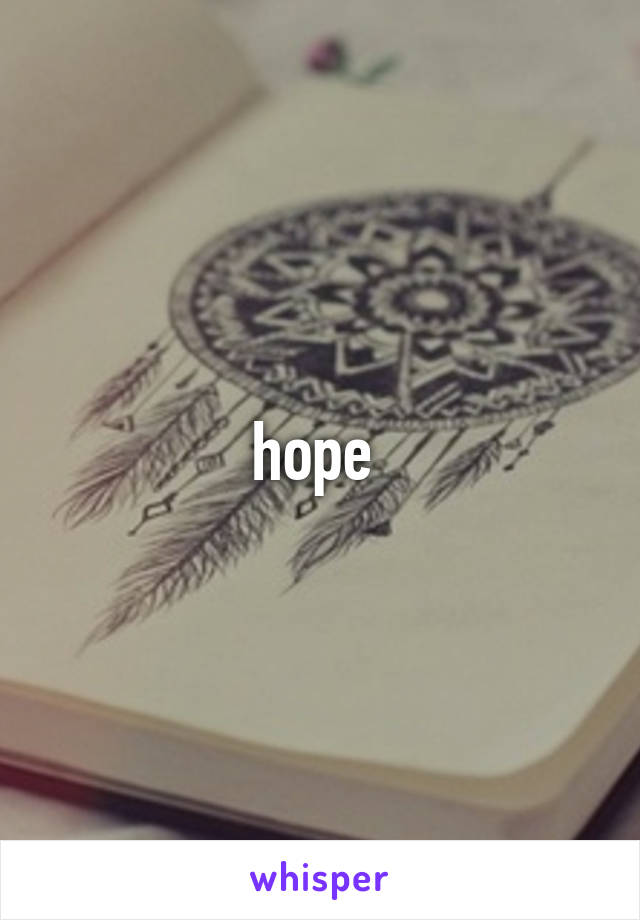 hope 