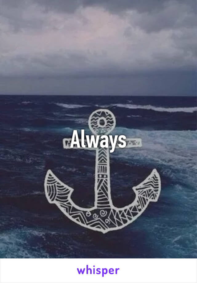 Always