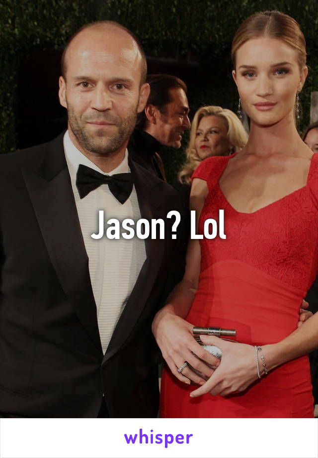 Jason? Lol