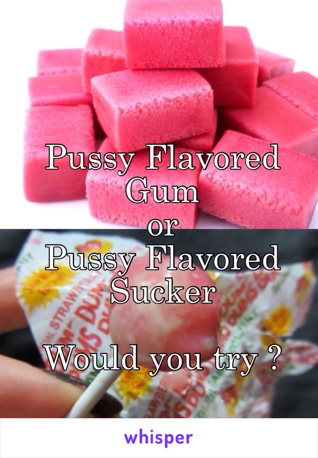 Pussy Flavor