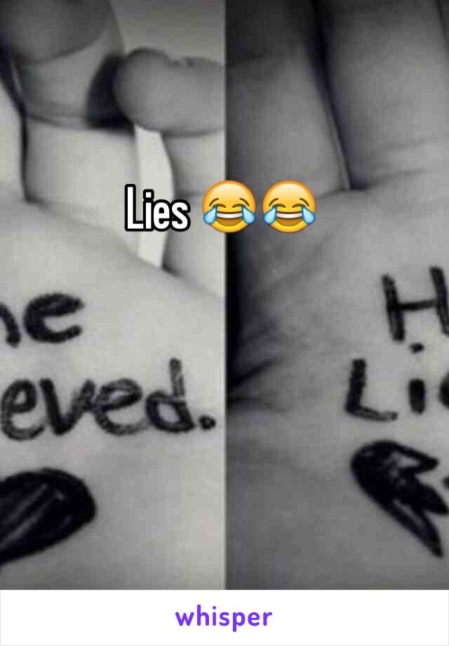 Lies 😂😂