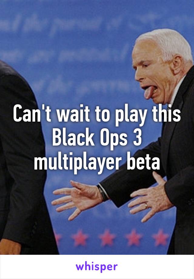 Can't wait to play this Black Ops 3 multiplayer beta