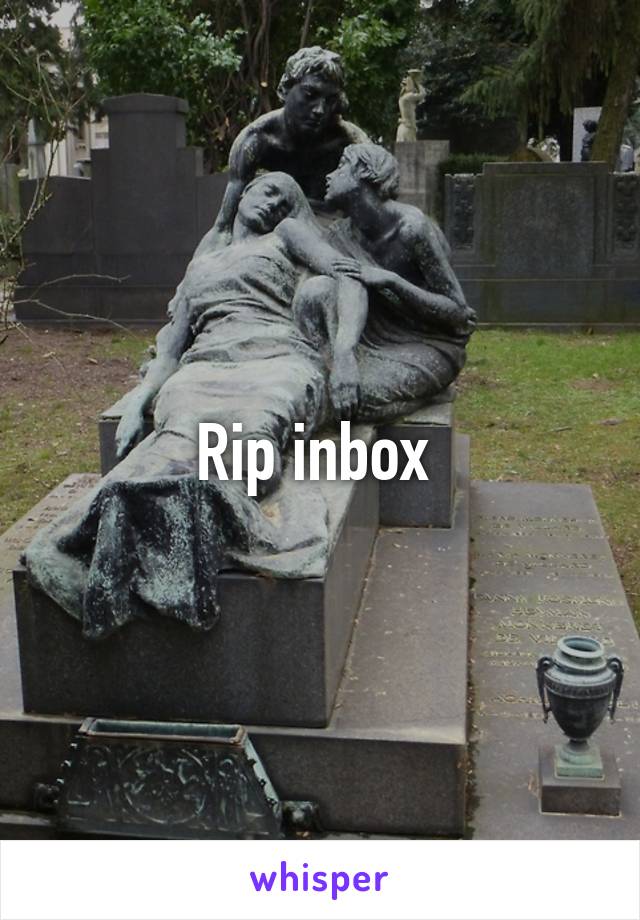 Rip inbox 