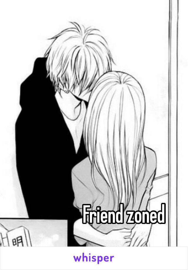 Friend zoned