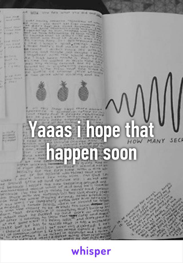 
Yaaas i hope that happen soon