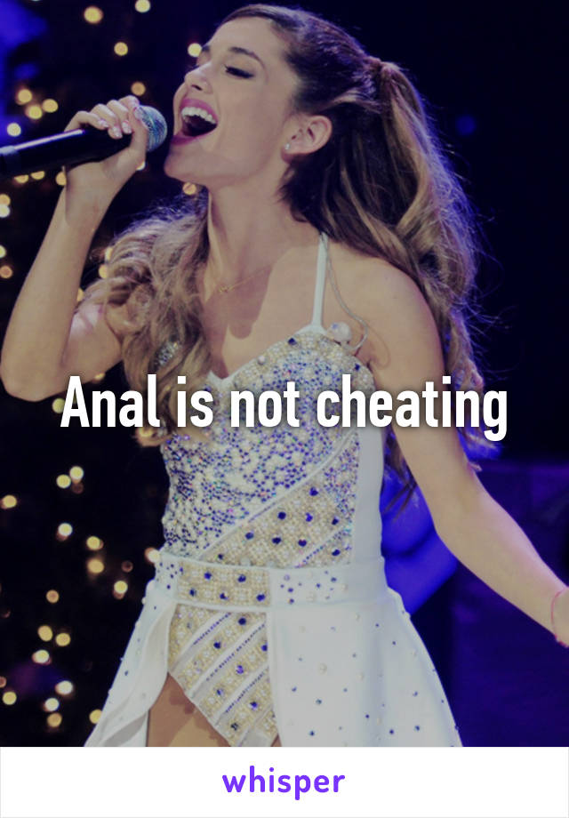Anal is not cheating