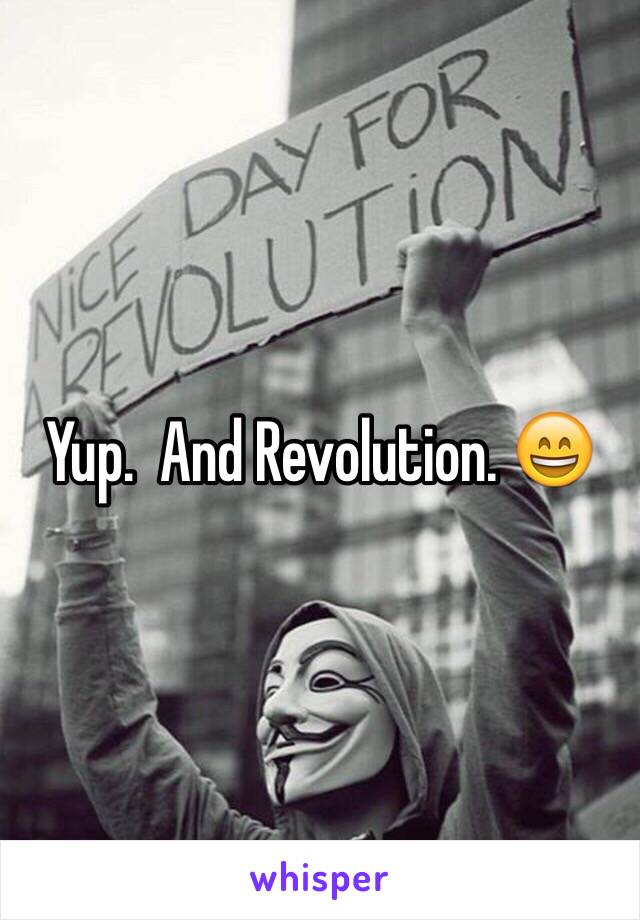 Yup.  And Revolution. 😄