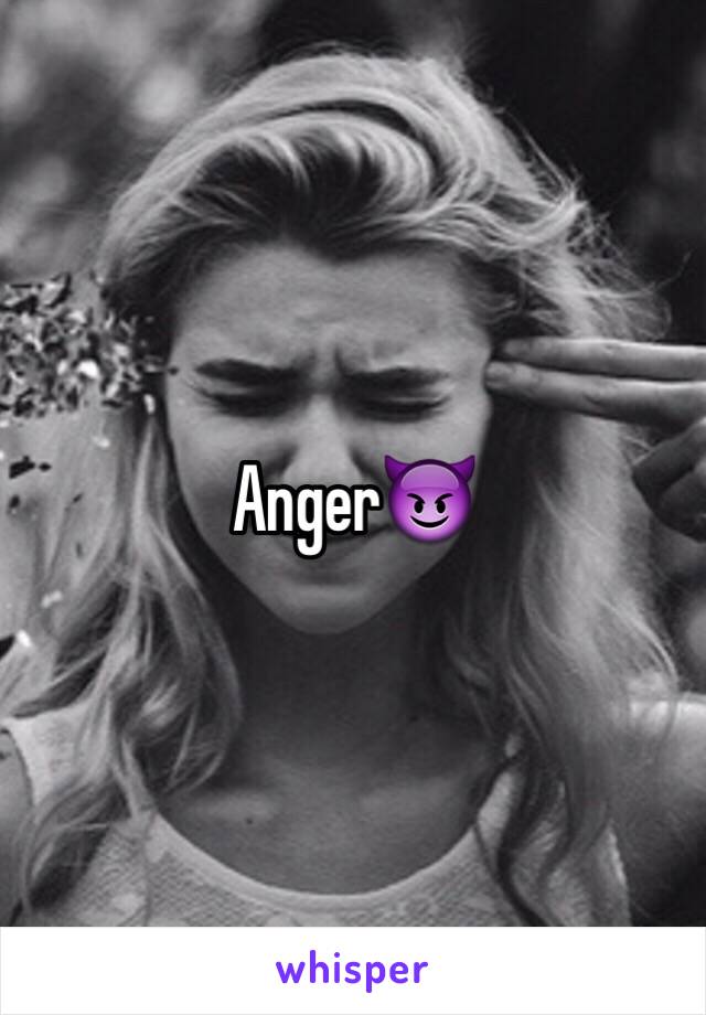 Anger😈