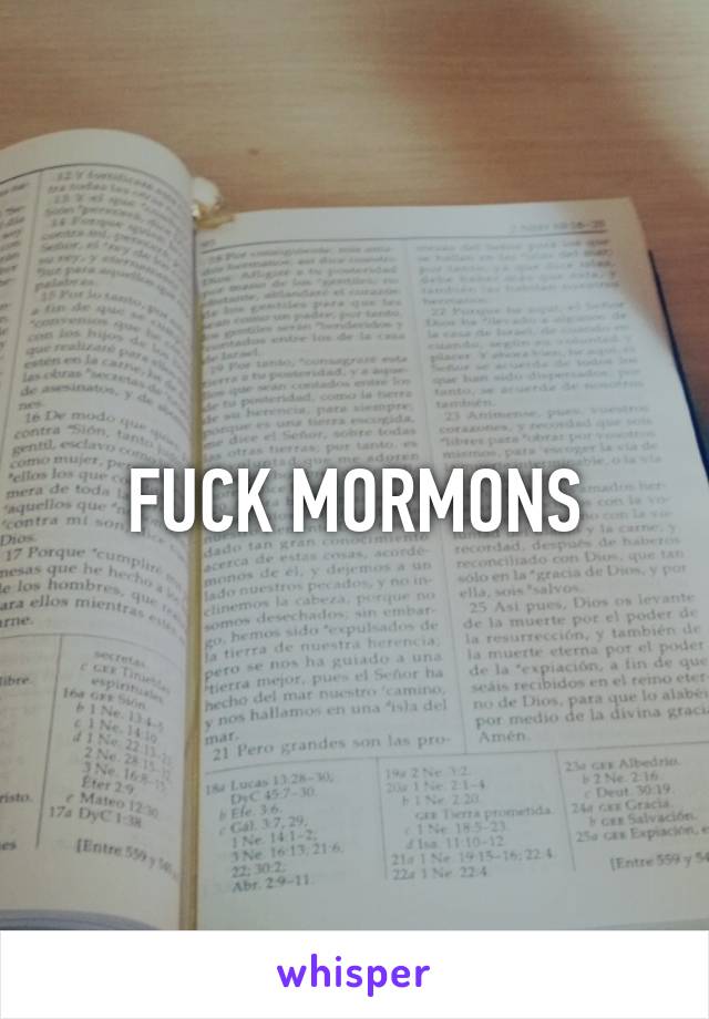 FUCK MORMONS