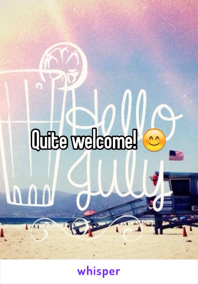 Quite welcome! 😊