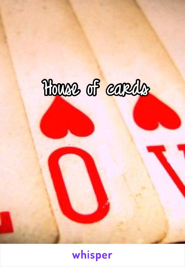 House of cards 